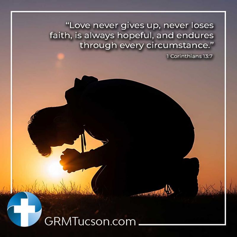 “Love-never-gives-up,-never-loses-faith,-is-always-hopeful,-and-endures-through-every-circumstance.”