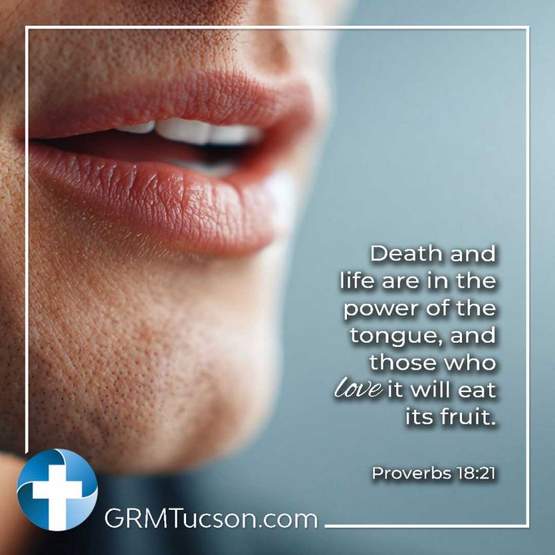 Death-and-life-are-in-the-power-of-the-tongue,-and-those-who-love-it-will-eat-its-fruit Death-and-life-are-in-the-power-of-the-tongue,-and-those-who-love-it-will-eat-its-fruit